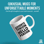 Goodbye Tension Hello Pension Retirement Gift Ceramic Mug 11oz White.
