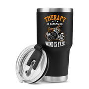 Therapy Is Expensive Wind Is Free Motorcycle Gifts Vacuum Insulated Tumbler 30 oz Black - Panvola