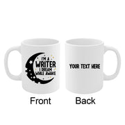 Personalized I'm a Writer I Dream While Awake Ceramic Mug 11 oz White - Panvola