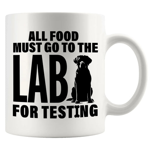 All Food Must Go To The Lab For Testing Labradoodle Ceramic Mug 11 oz White - Panvola