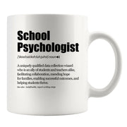 School Psychologist Definition Mug 11oz White.