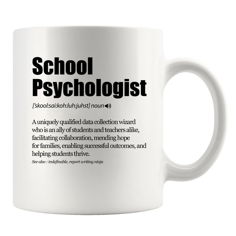 School Psychologist Definition Mug 11oz White.