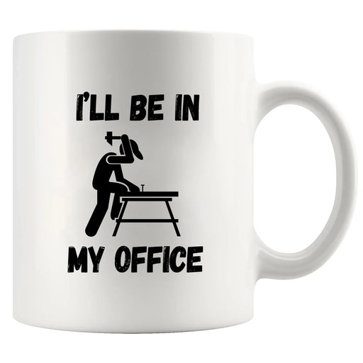 I’ll Be In My Office Ceramic Mug 11 oz White - Panvola
