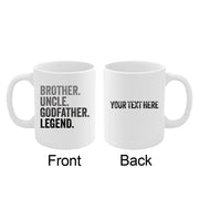 Personalized Brother. Uncle. Godfather. Legend. Ceramic Mug 11 oz White - Panvola