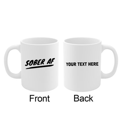 Personalized Sober AF Ceramic Mug 11 oz White