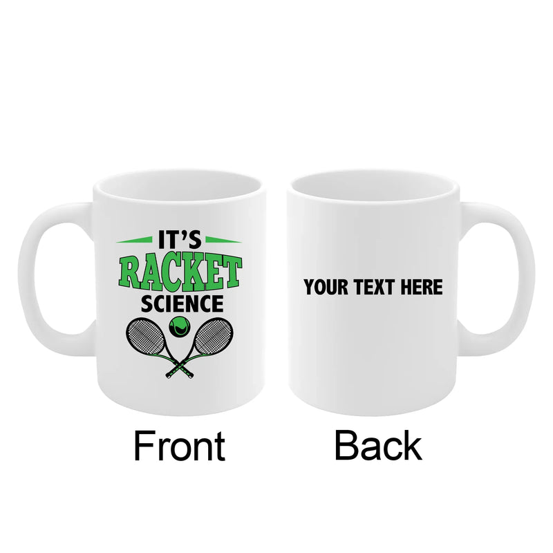 Personalized It's Racket Science Ceramic Mug 11 oz White - Panvola