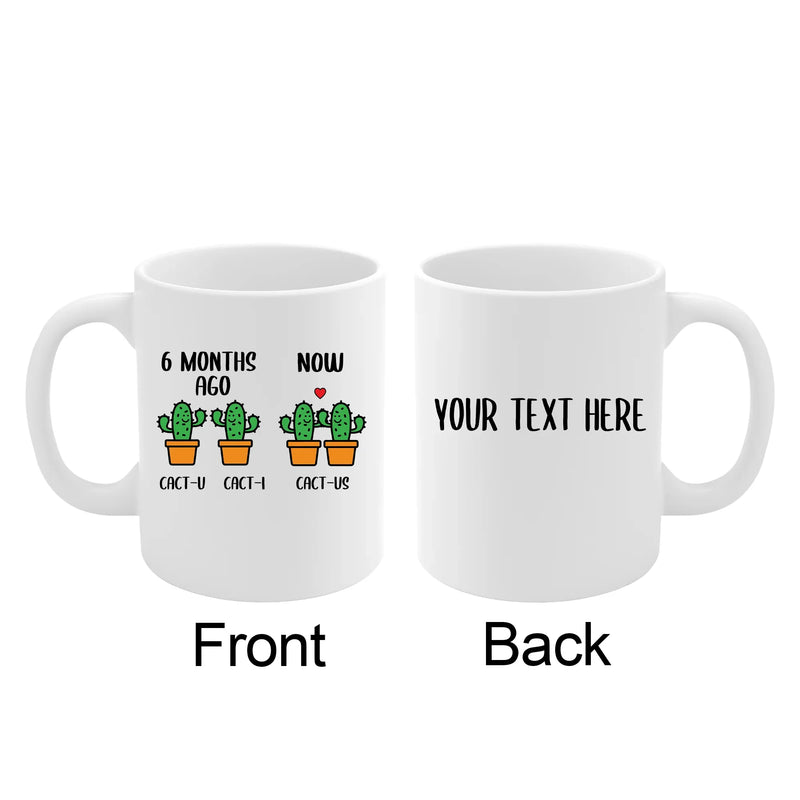 Personalized 6 Month Anniversary Cactus Ceramic Mug 11 oz White - Panvola