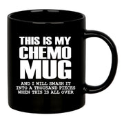 This Is My Chemo Mug Ceramic Mug 11 oz Black.