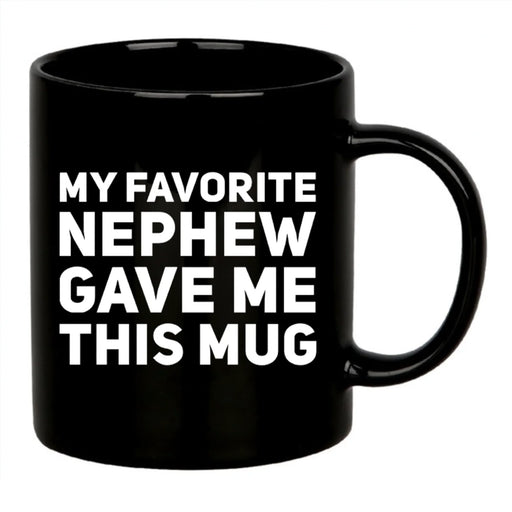 My Favorite Nephew Gave Me This Mug 11 oz Black - Panvola