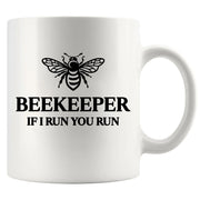 Beekeeper If I Run You Run Ceramic Mug 11 oz White - Panvola