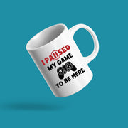 I Paused My Game To Be Here Gamer Coffee Mug 11oz White.