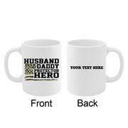 Personalized Husband. Daddy. Protector. Hero Ceramic Mug 11 oz White - Panvola