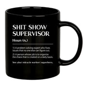 Shit Show Supervisor Ceramic Mug 11 oz Black - Panvola