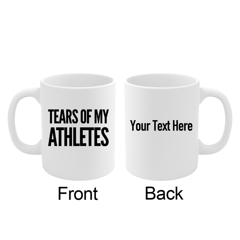 Personalized Tears of My Athletes Ceramic Mug 11 oz White