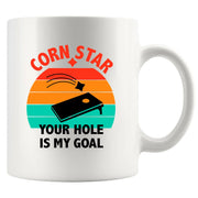 Corn Star Your Hole Is My Goal Ceramic Mug 11 oz White - Panvola