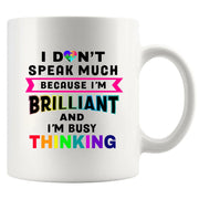 I Don’t Speak Much Brilliant Ceramic Mug 11 oz White - Panvola