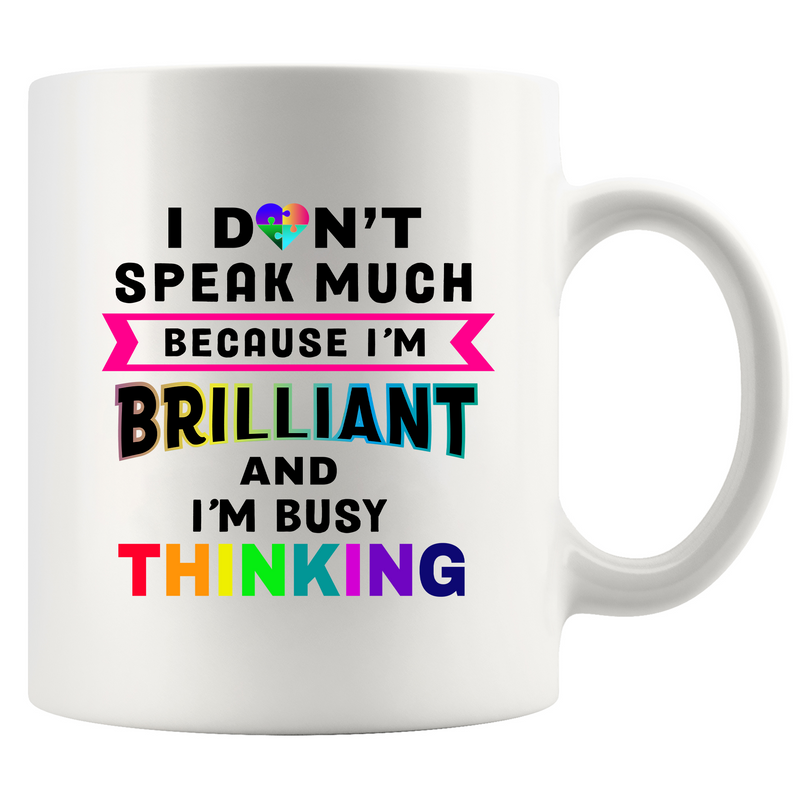 I Don’t Speak Much Brilliant Ceramic Mug 11 oz White