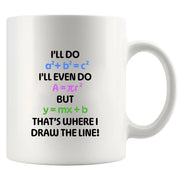 I’ll Do Math Ceramic Mug 11 oz White - Panvola