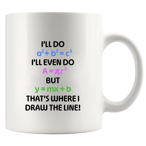 I’ll Do Math Ceramic Mug 11 oz White - Panvola