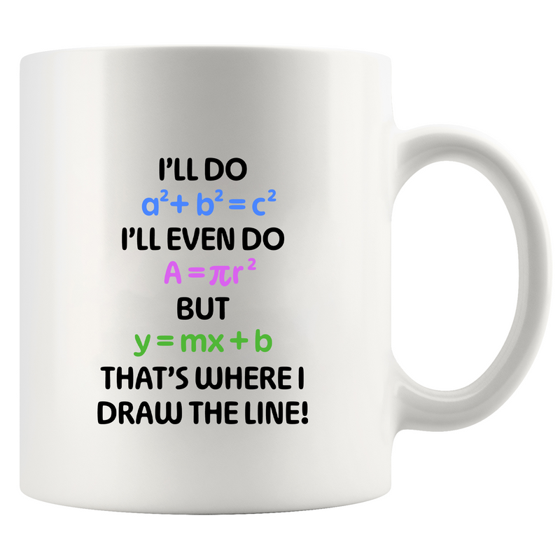 I’ll Do Math Ceramic Mug 11 oz White