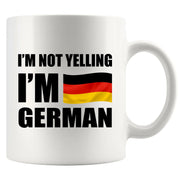 I'm Not Yelling I'm German Ceramic Mug 11 oz White - Panvola