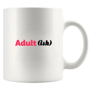 Adult-ish Ceramic Mug 11 oz White - Panvola