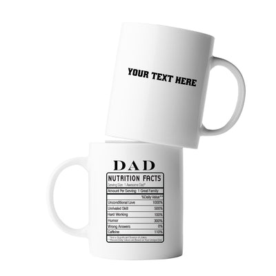 Personalized Dad Nutrition Facts Label Customized Dad's Gifts Fathers Day Ceramic Mug 11oz White