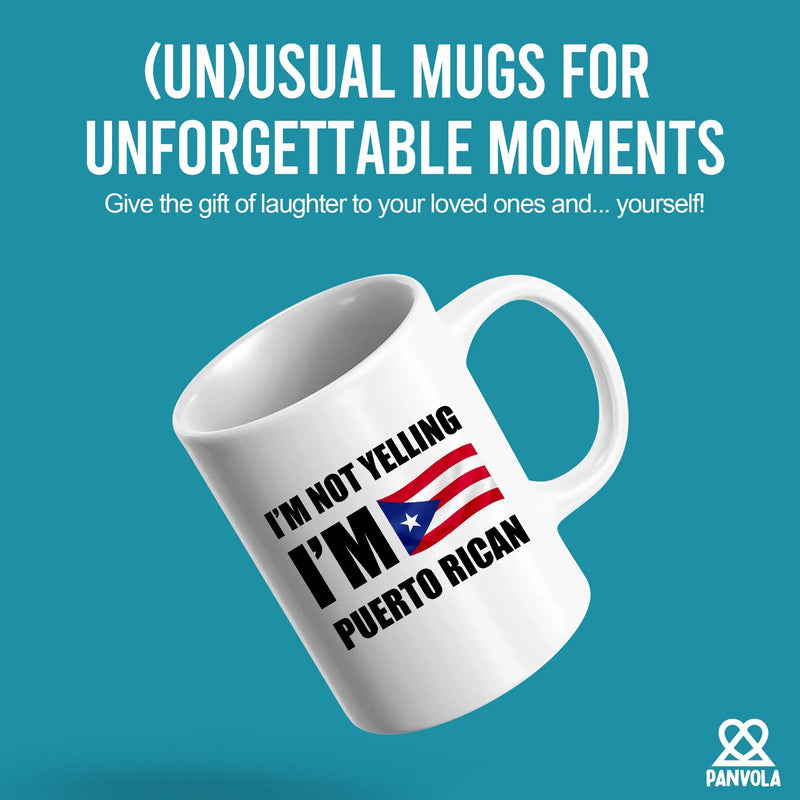 I’m Not Yelling, I’m Puerto Rican Ceramic Mug 11 oz White - Panvola