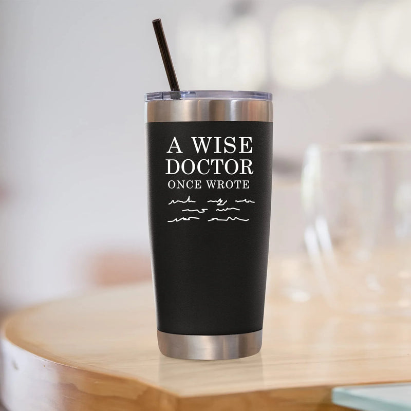 A Wise Doctor Once Wrote Funny Vacuum Insulated Tumbler - Panvola