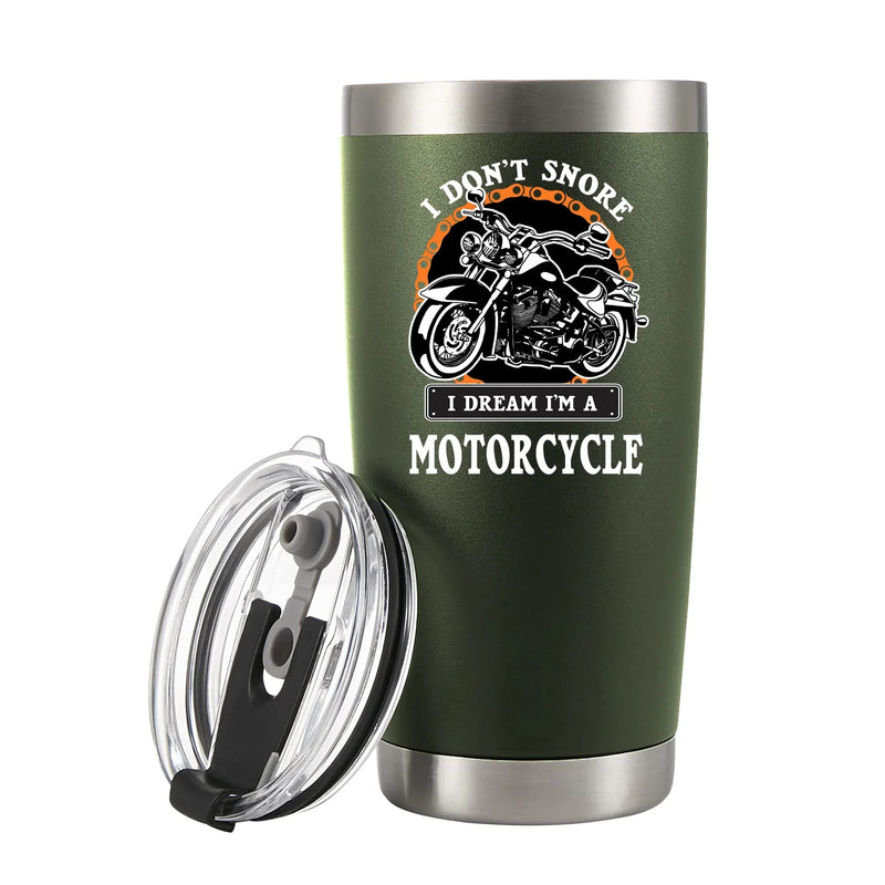I Don't Snore I Dream I'm A Motorcycle Vacuum Insulated Tumbler - Panvola