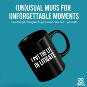 I Put The Lit in Litigate Lawyer Ceramic Mug 11 oz Black - Panvola