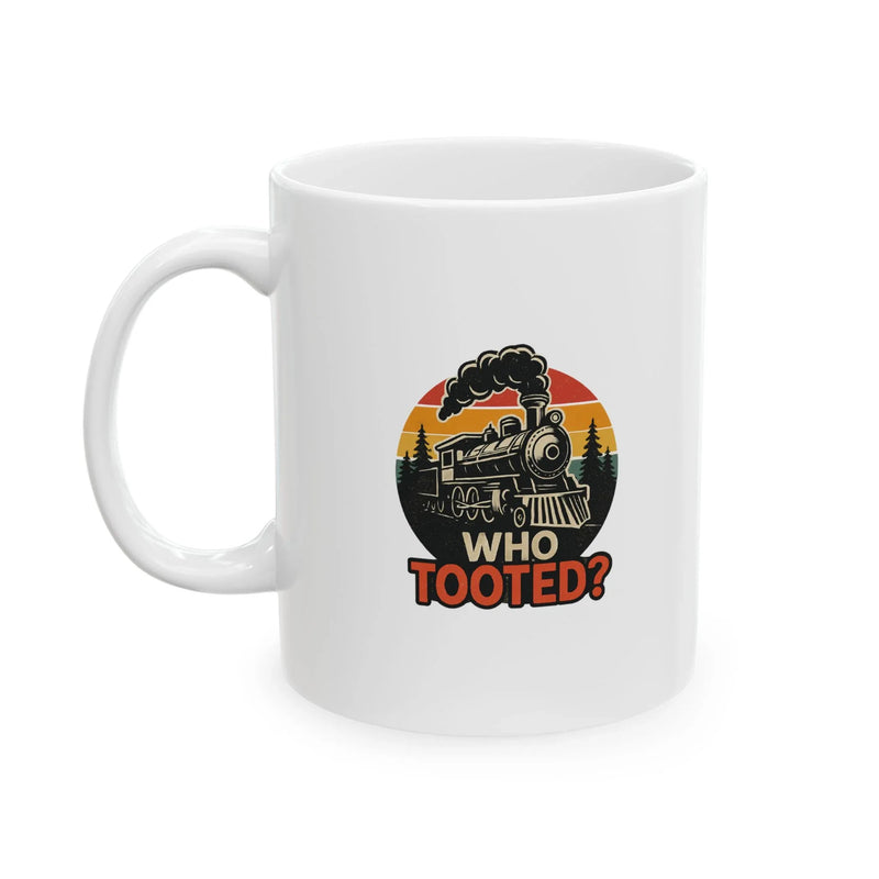 Personalized Who Tooted Customized Ceramic Mug 11 oz White