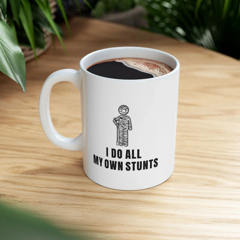 Personalized I Do All My Own Stunts Customized Ceramic Mug 11 oz White - Panvola