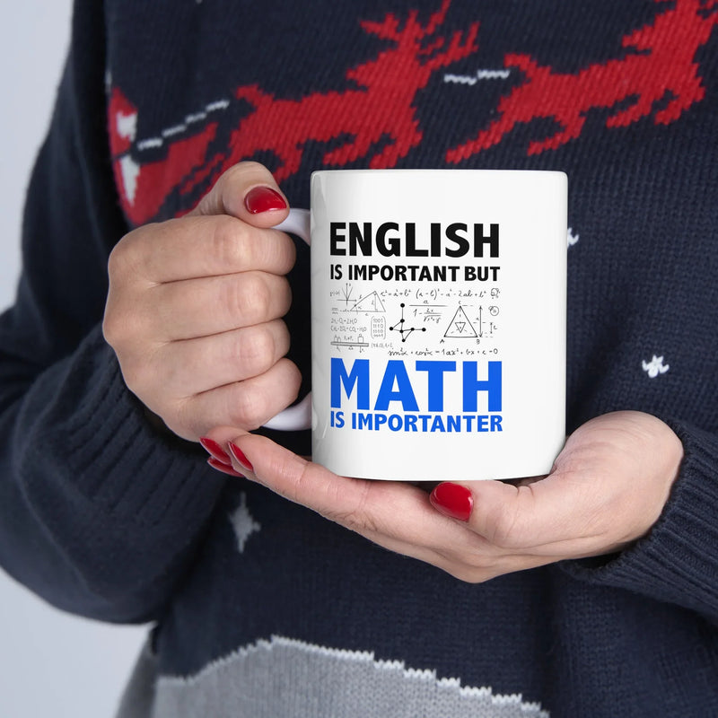 Personalized English Is Important But Math Is Importanter Ceramic Mug 11 oz White - Panvola