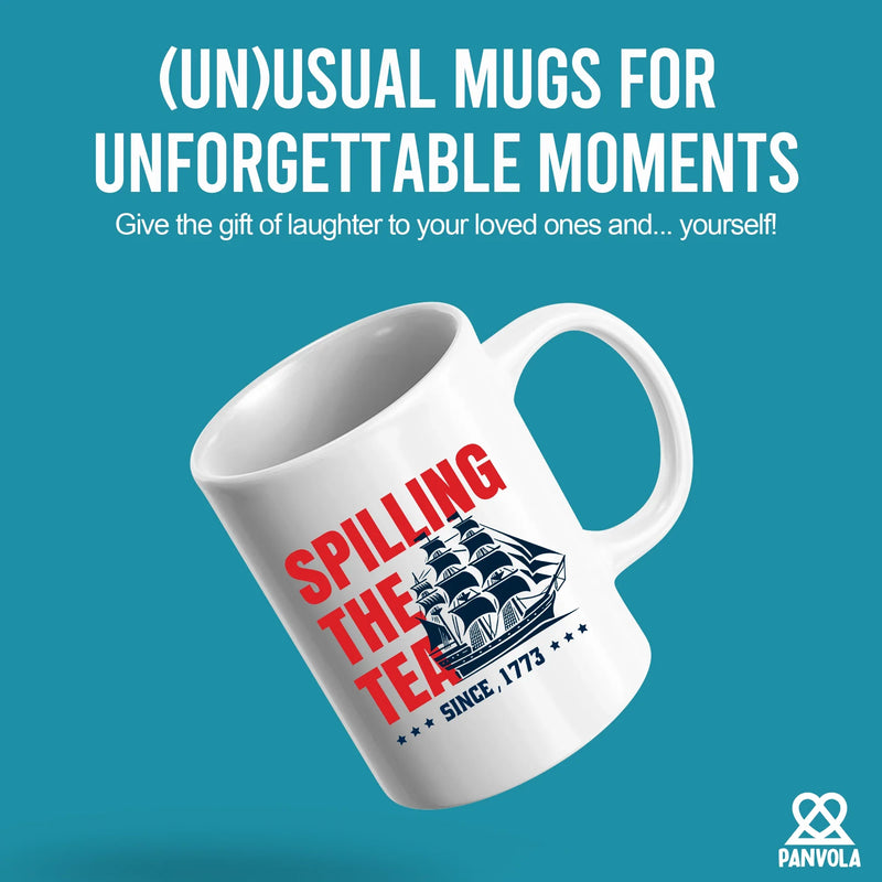 Spilling The Tea Since 1773 Ceramic Mug 11 oz White - Panvola