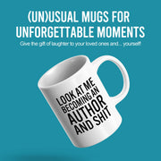 Look At Me Becoming An Author And Shit Ceramic Mug 11 oz White - Panvola