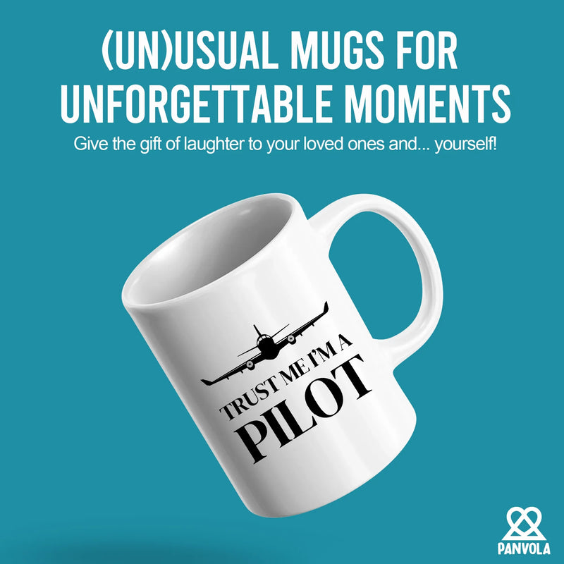 Trust Me I’m A Pilot Ceramic Mug 11 oz White - Panvola