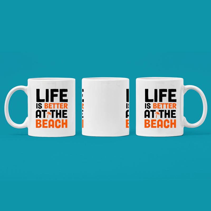 Life is Better at The Beach Coffee Mug 11 oz White