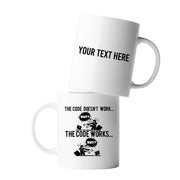 Personalized Code Works Why Customized Ceramic Mug 11 oz White - Panvola