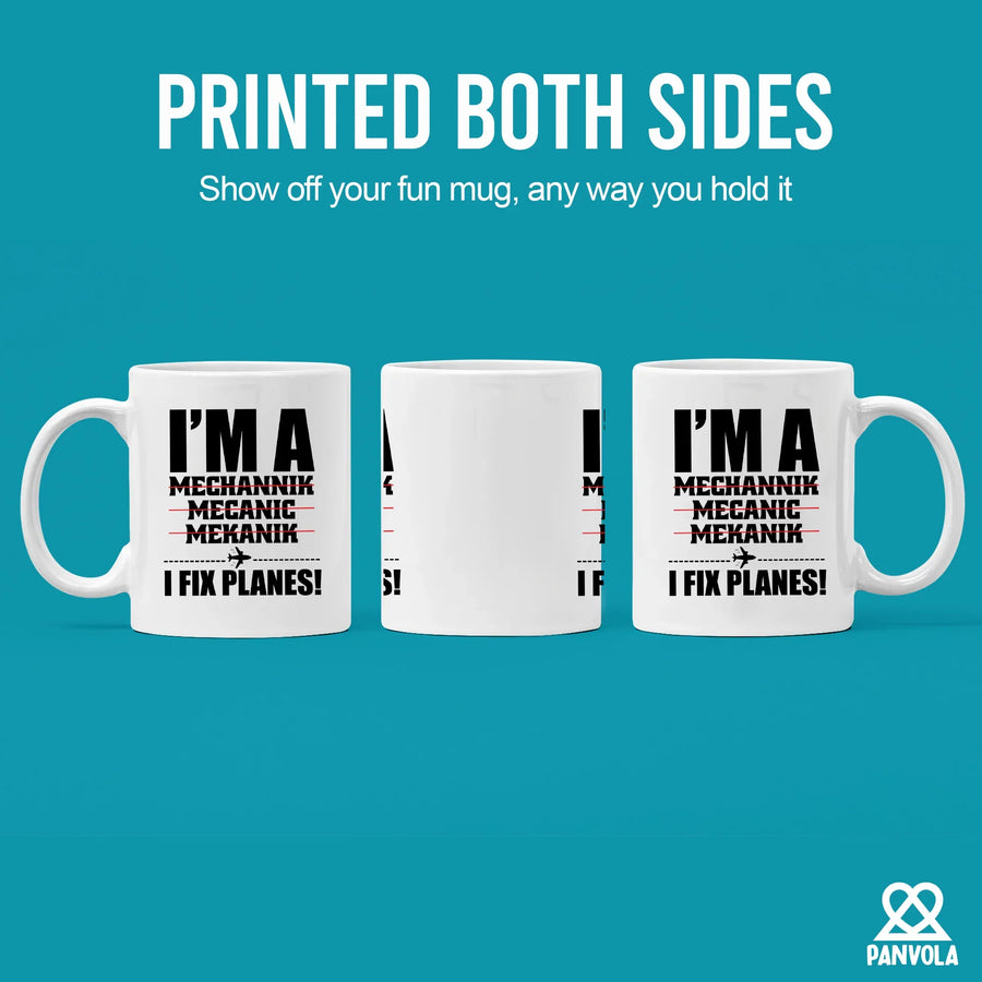I'm A Mechanic I Fix Planes Ceramic Mug 11oz White, image 3 of 5