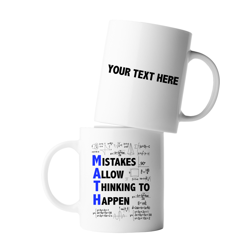 Personalized Mistakes Allow Thinking To Happen Ceramic Mug 11 oz White