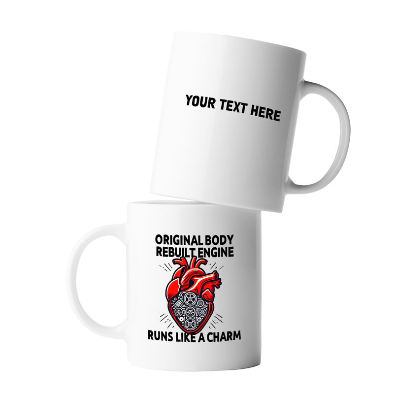 Personalized Original Body Rebuilt Engine Customized Ceramic Mug 11 oz White