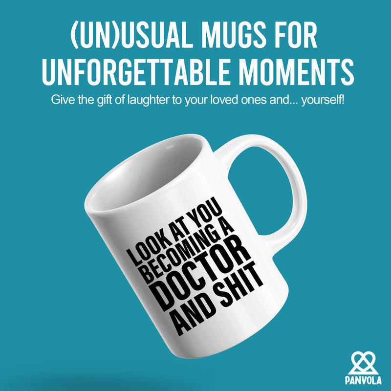 Look At You Becoming A Doctor And Shit Ceramic Mug 11 oz White.