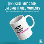 Aunt The Woman The Myth The Bad Influence Ceramic Mug 11 oz White - Panvola