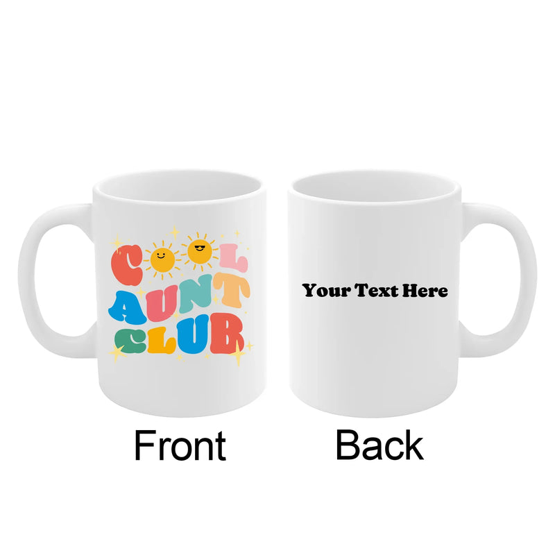 Personalized Cool Aunt Club Ceramic Mug 11 oz White - Panvola