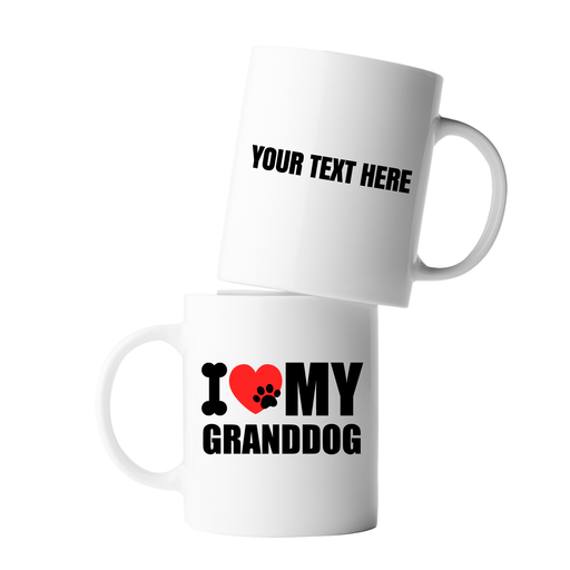 Personalized I Love My Granddog Ceramic Mug 11 oz White.