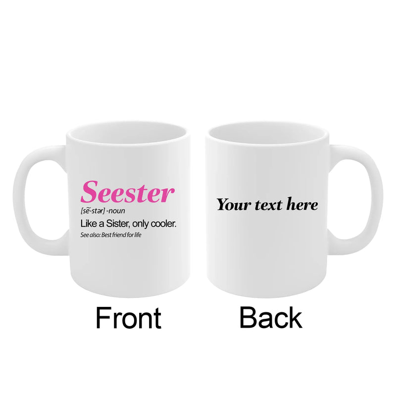 Personalized Seester Definition Ceramic Mug 11 oz White - Panvola