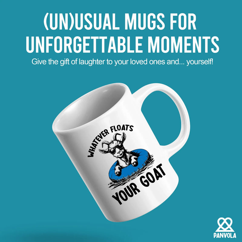 Whatever Floats Your Goat Ceramic Mug 11 oz White - Panvola