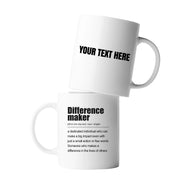 Personalized Difference Maker Definition Customized Ceramic Mug 11 oz White - Panvola