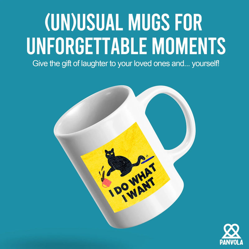 I Do What I Want Ceramic Mug 11 oz White - Panvola